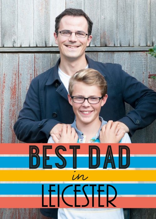 Best Dad In Personalised Place Photo Card