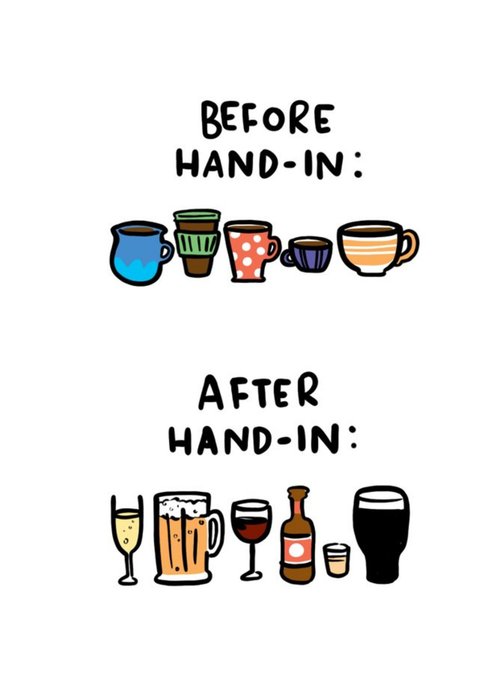 Funny Illustration Before Hand In and After Hand In Dissertation card