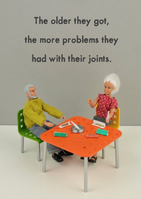 Funny Dolls The Older They Got The More Problems They Had With Their Joints Card