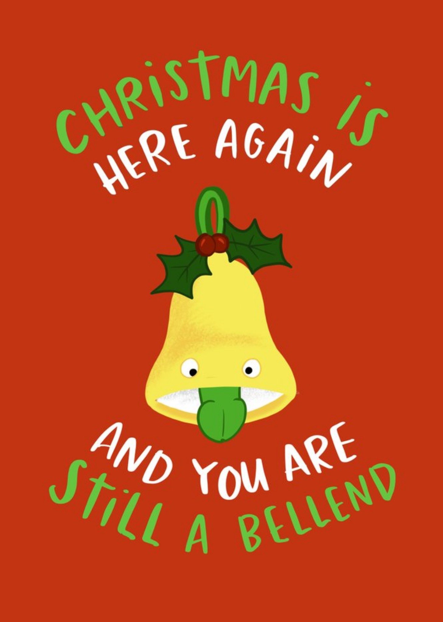 Christmas Is Here Again Bell Rude Funny Card Ecard