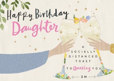 Pigment Hey Girl Character Happy Socially Distanced Birthday Toast Champagne Daughter Card