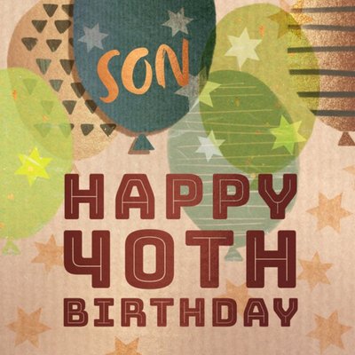 Balloons Son Happy 40th Birthday Card