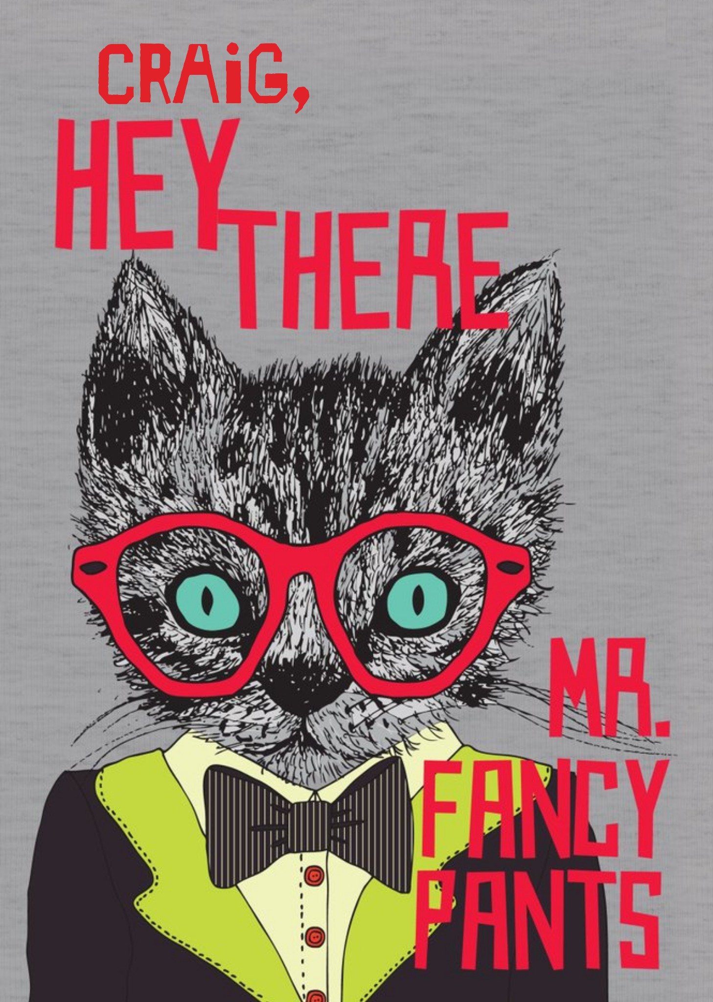 Moonpig Hey There Mr. Fancy Pants Personalised Card, Large