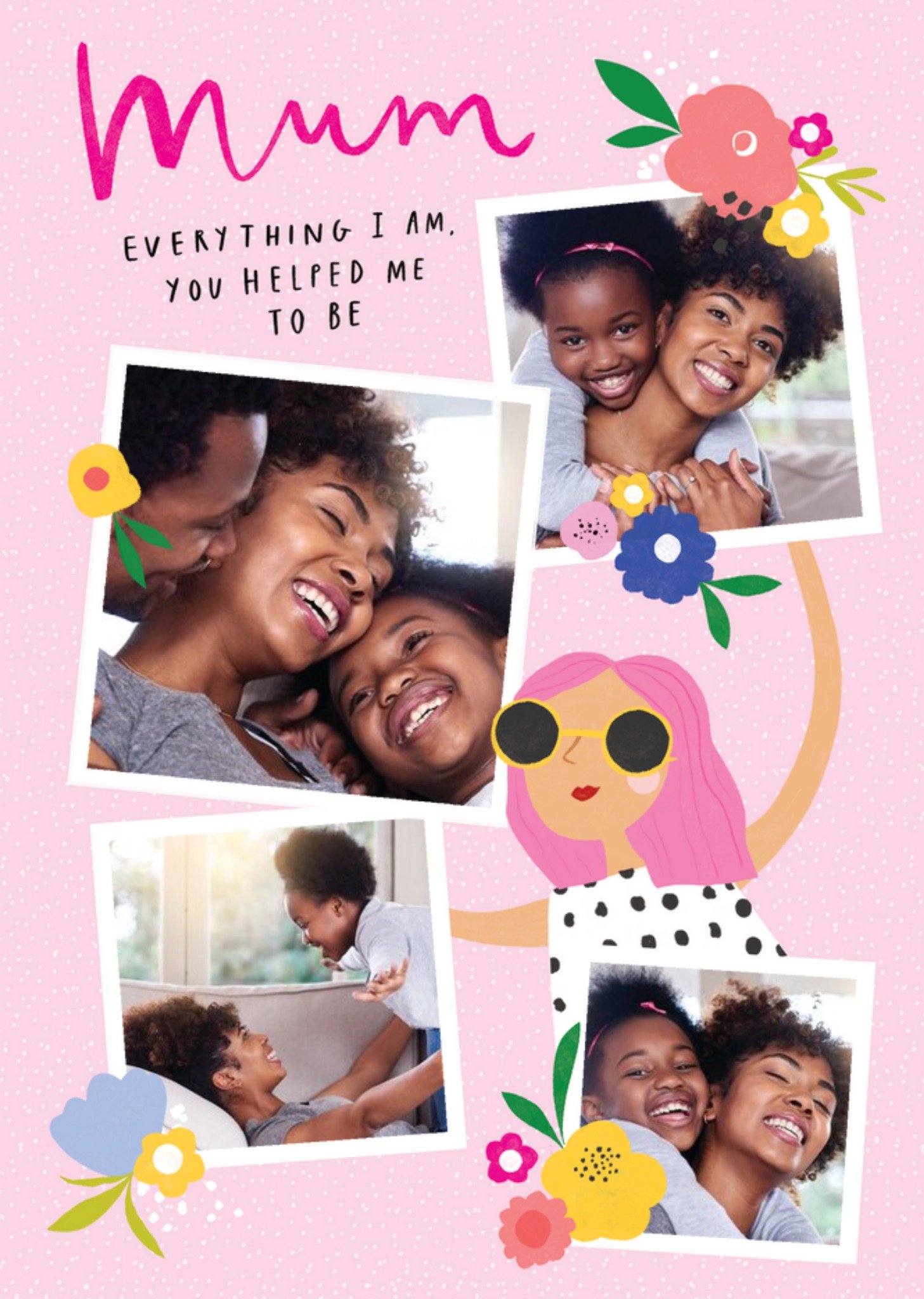 Moonpig Mum Everything I Am You Helped Me To Be Just A Note Card, Large