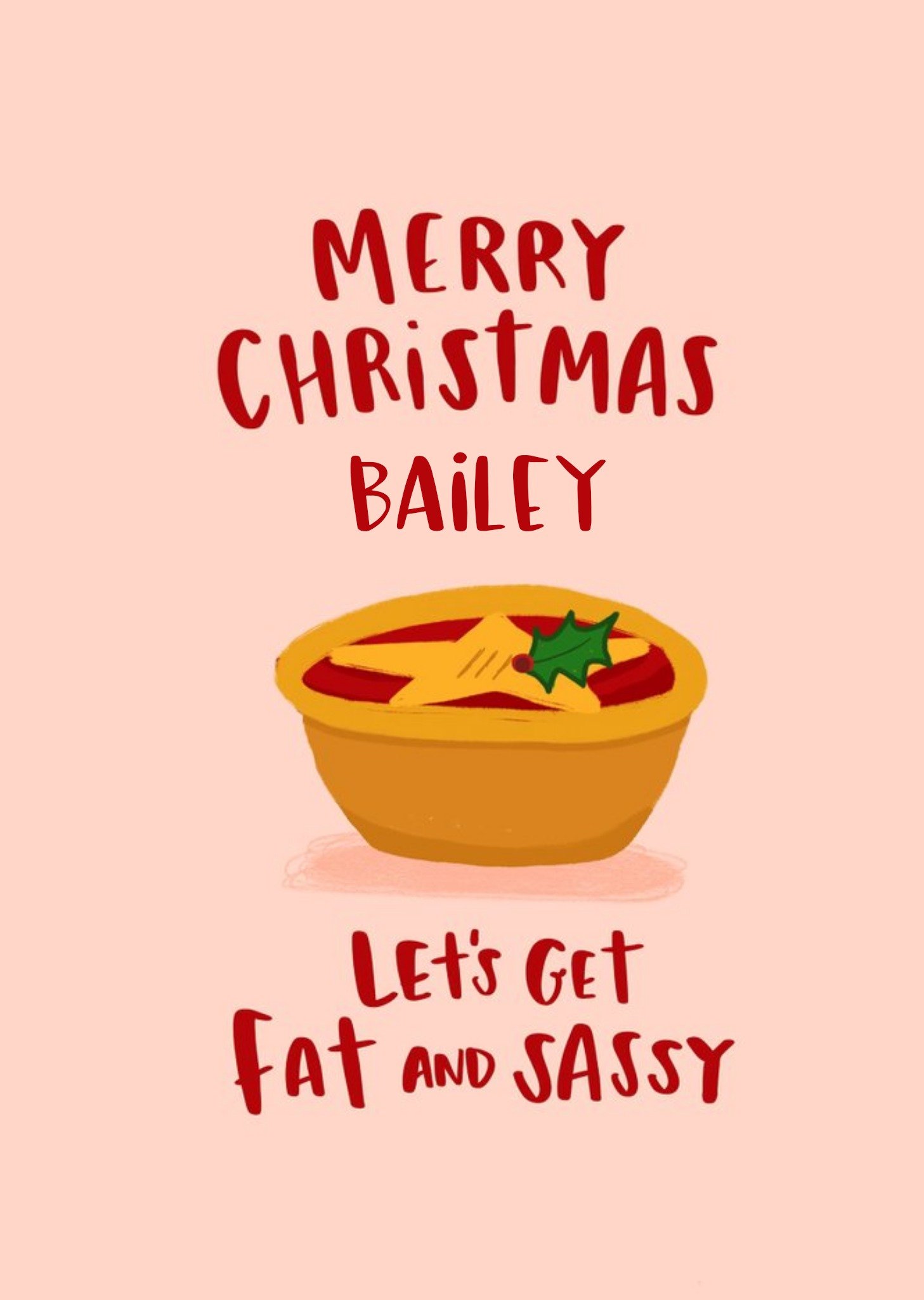 Moonpig Modern Funny Let's Get Fat And Sassy Christmas Card Ecard