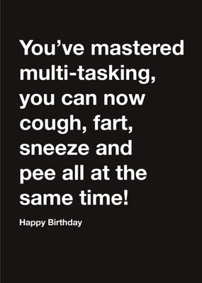 Carte Blanche Mastered multi-tasking Happy Birthday Card