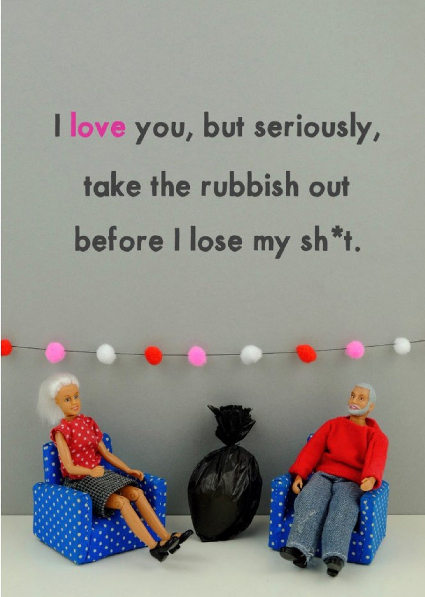 Bold And Bright Funny Dolls Take The Rubbish Out Card Ecard