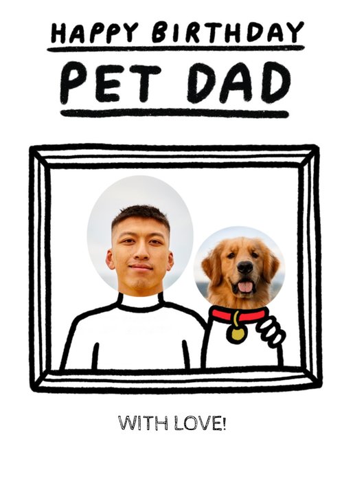 Photo Upload Pet Dad Birthday Card 