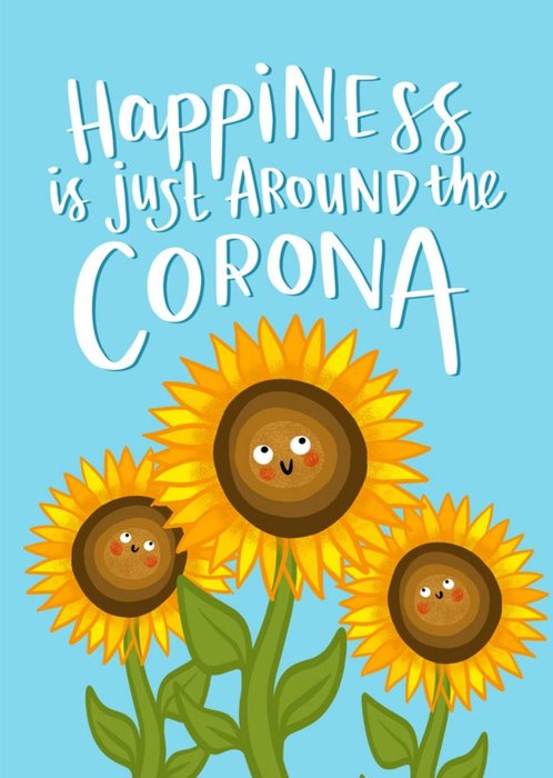 Happiness Is Just Around The Corona Funny Sunflowers Card