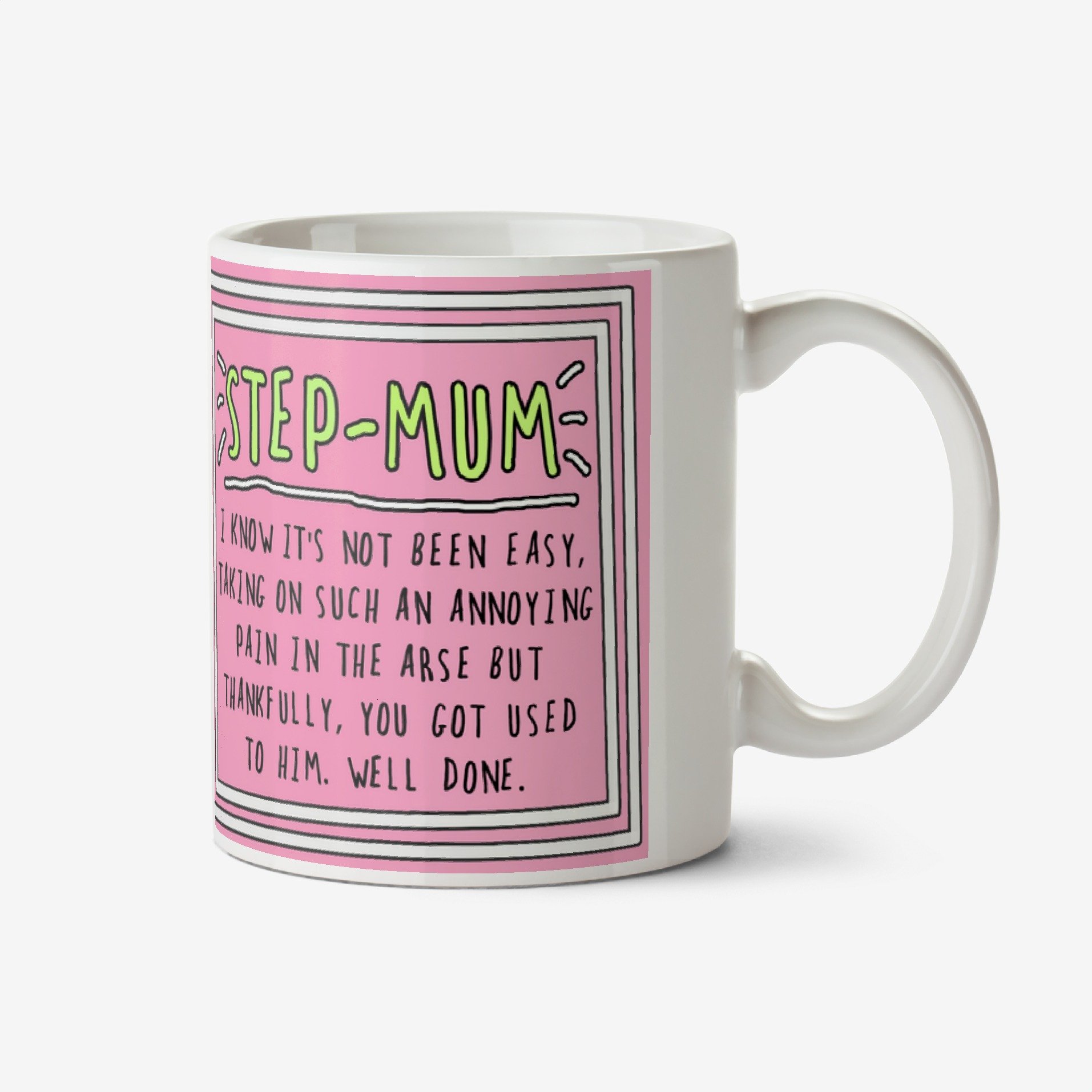 Funny Sentiment Step Mum Photo Upload Mug By Go La La Ceramic Mug