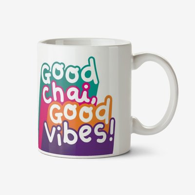 Bright Typographic Good Chai, Good Vibes! Mug