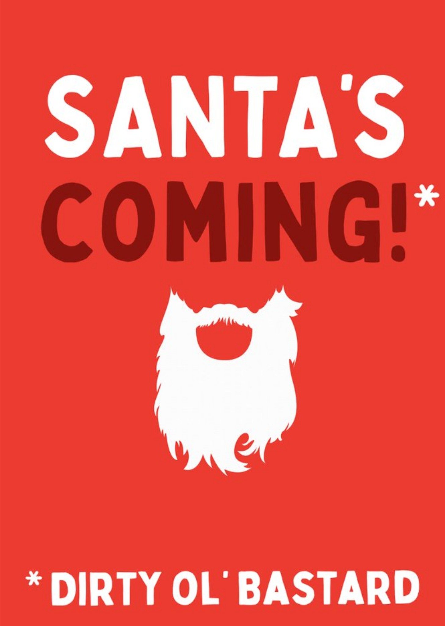 Naughty Funny Santas Coming Christmas Card Ecard