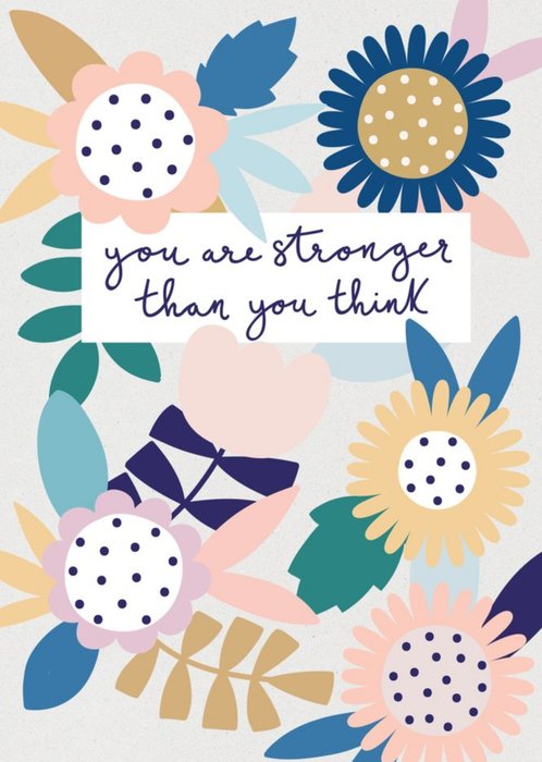 Sympathy card - You are stronger than you think