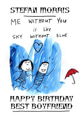 Me Without You Is Like Sky Without Blue Best Boyfriend Card
