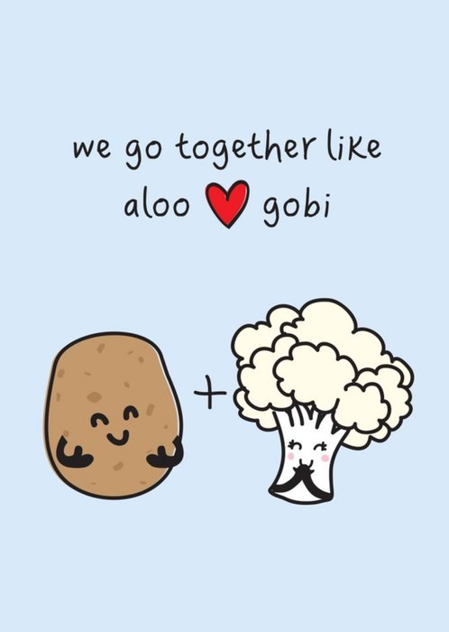 We Go Together Like Aloo And Gobi Funny Cute Card