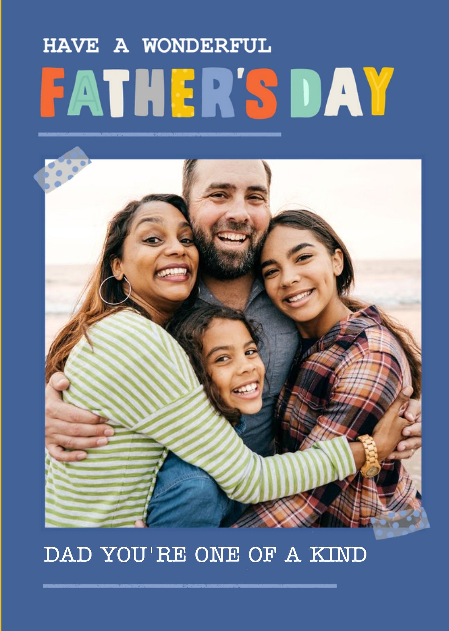 Dad You're One Of A Kind Father's Day Photo Upload Card Ecard