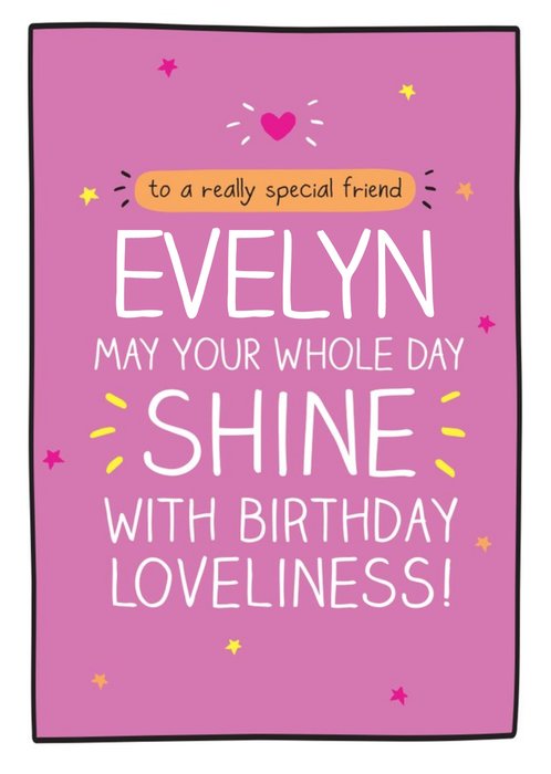 Happy Jackson Special Friend may your whole day shine with birthday loveliness Birthday postcard