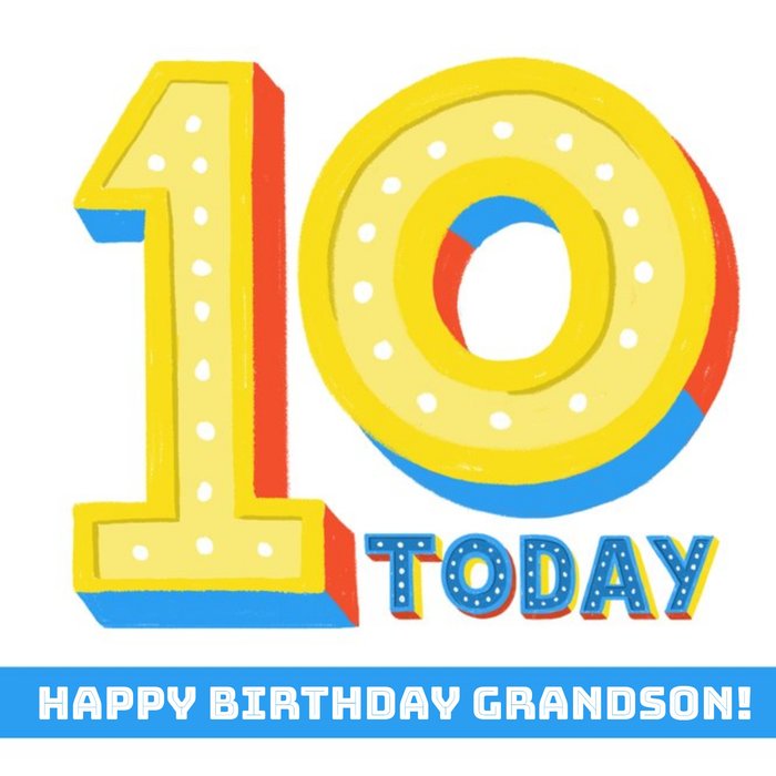 Typographic 10 Today Happy Birthday Grandson card