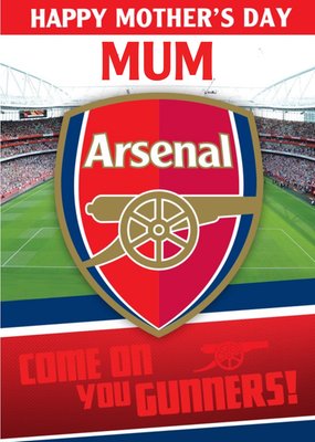 Arsenal Football Stadium Come On You Gunners Mother's Day Card