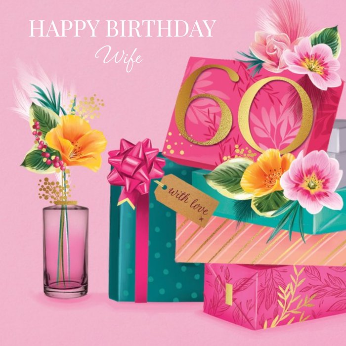 Illustration Of Presents And Flowers Wife's Sixtieth Birthday Card ...