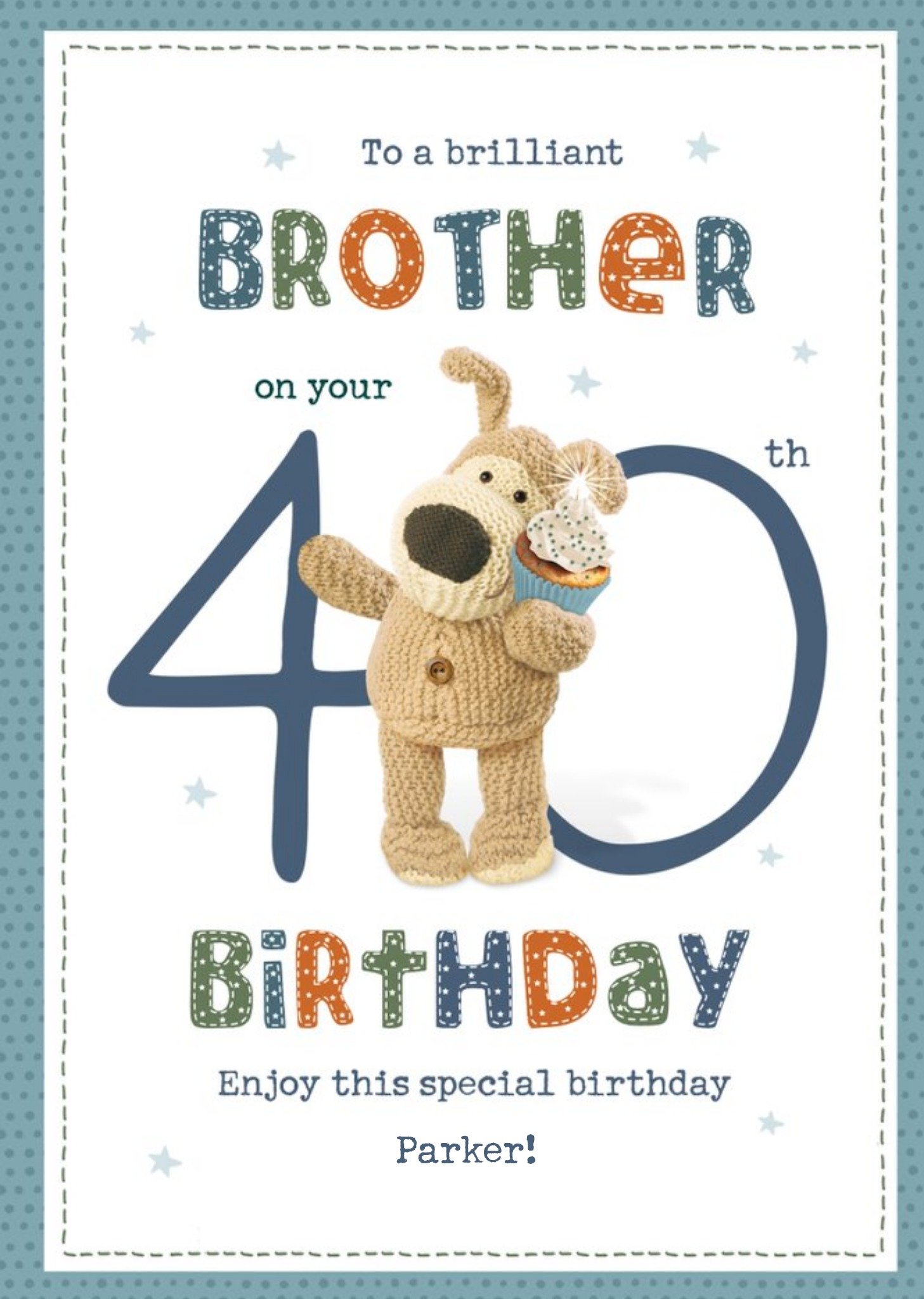 Boofle To A Brilliant Brother On Your 40th Birthday Card