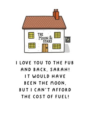 I Love You To The Pub and Back Card
