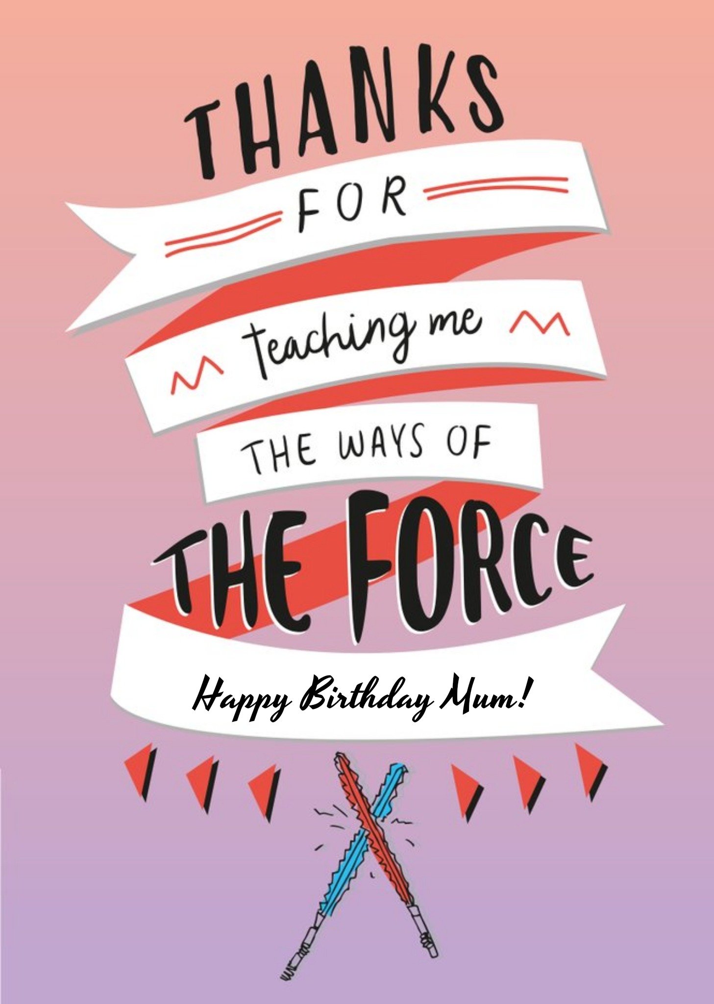 Disney Mum Birthday Card - Star Wars - May The Force Be With You Ecard