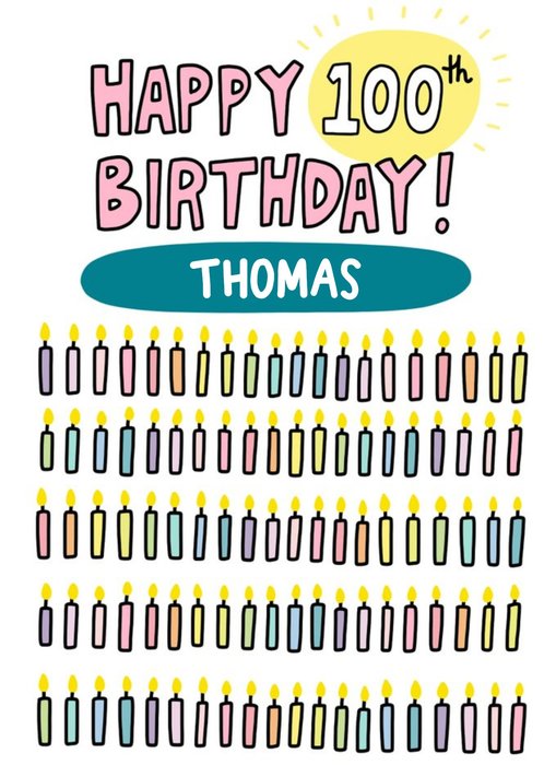One Hundred Colourful Candles With Fun Typography One Hundredth Birthday Card
