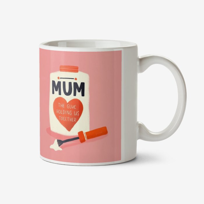 Lucy Maggie Mum The Glue Holding Us Together Mug