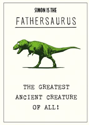 Typographic Illustration Dad Fathersaurus The Greatest Ancient Creature Of All Personalised Card