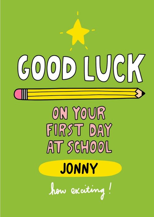 Fun Typographic Illustrated Pencil First Day Good Luck Card