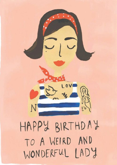 Funny Weird And Wonderful Lady Birthday Card
