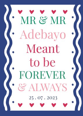 Meant To Be Forever & Always Wedding Card