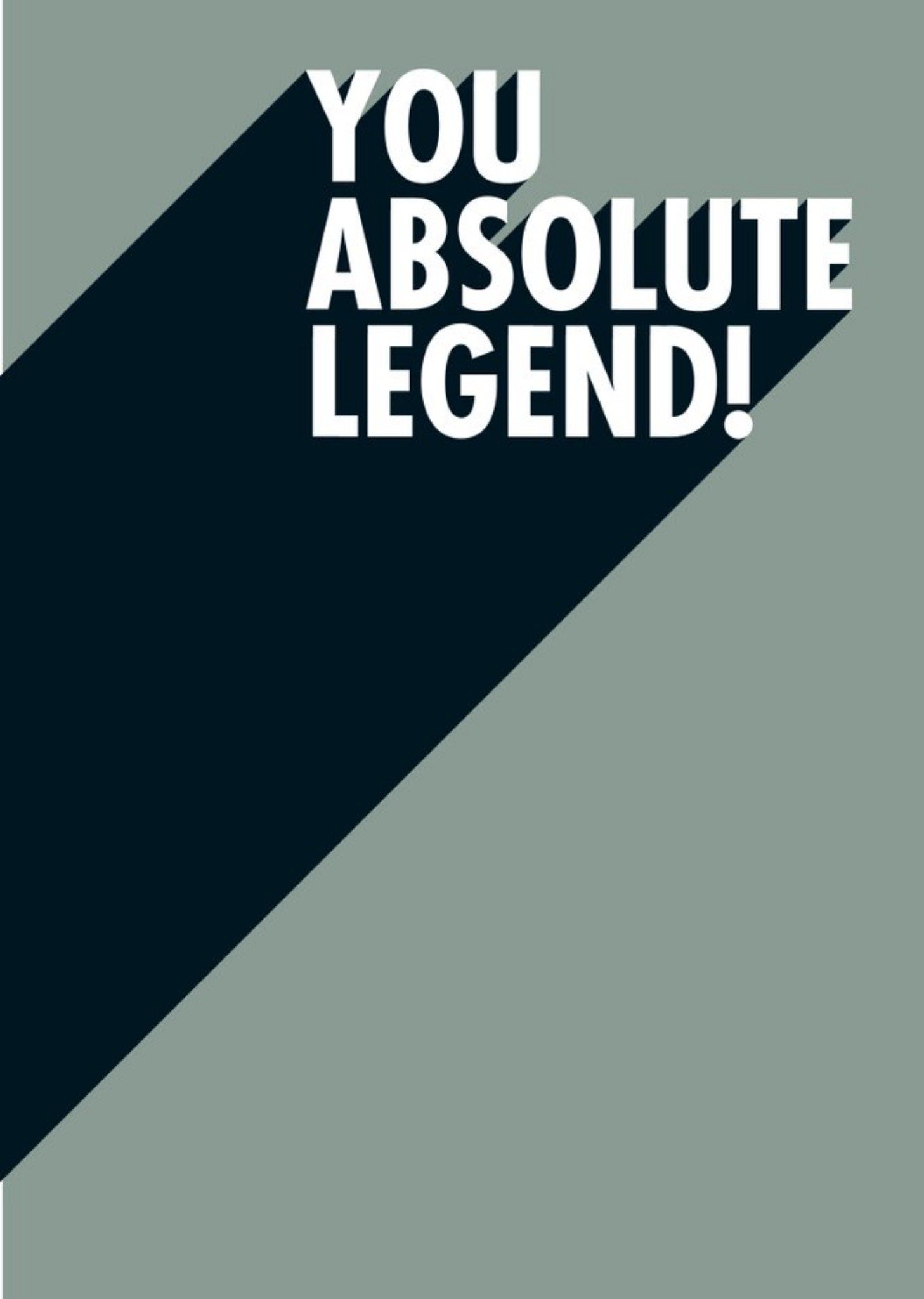 Moonpig You Absolute Legend Funny Typographic Card Ecard