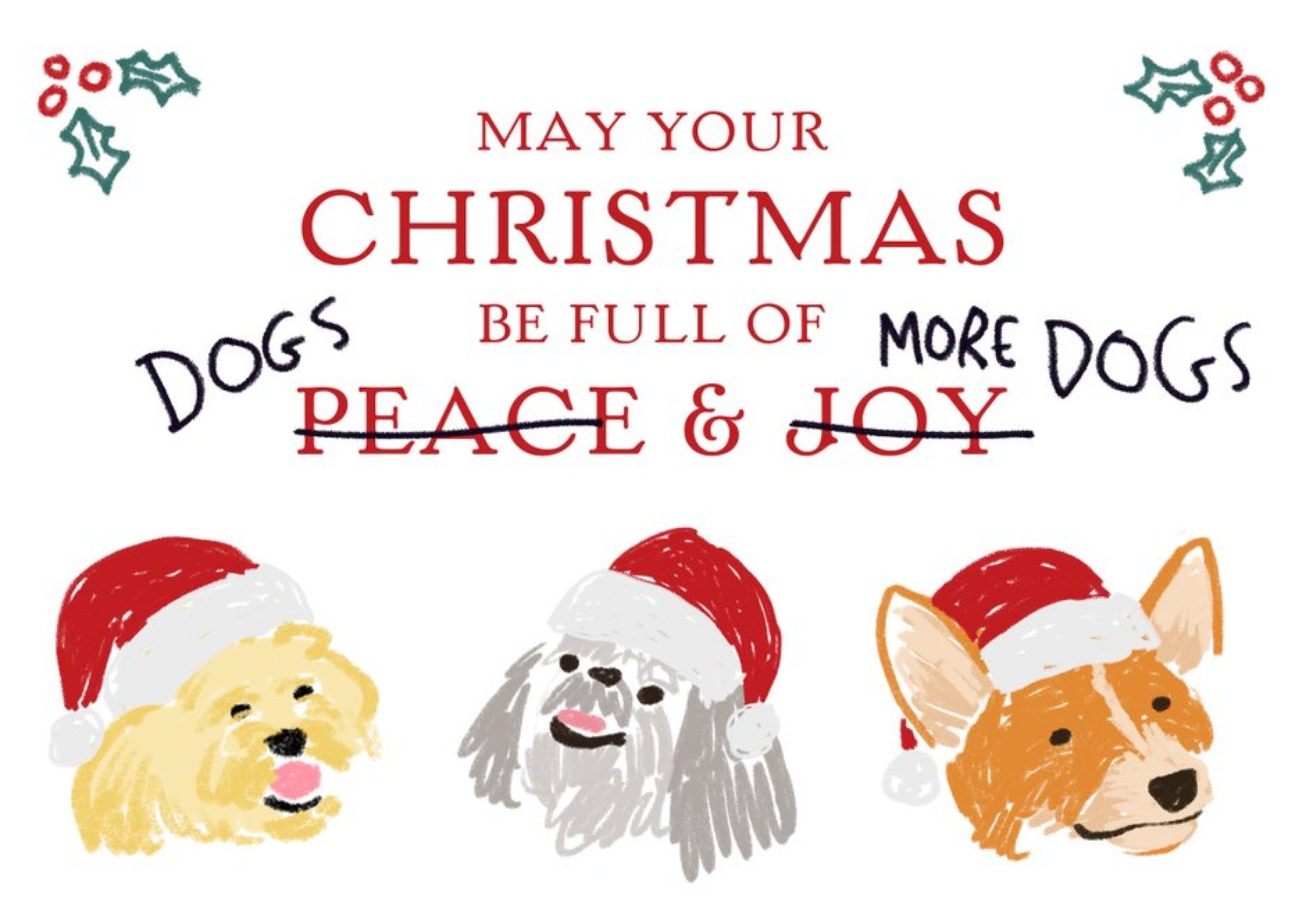 Funny Humour Comedy Christmas Card May Your Christmas Be Filled With Dogs And More Dogs Ecard