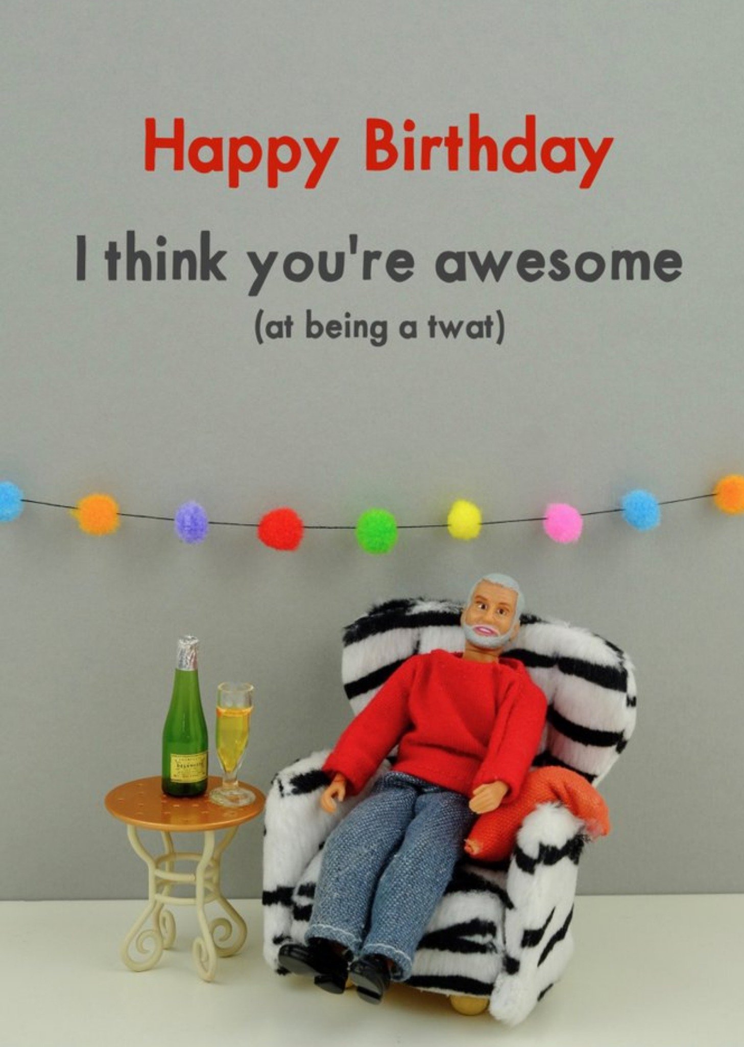 Bold And Bright Funny I Think You Are Awesome Card, Large