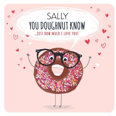 Personalised Name You Doughnut How Much I Love You Card
