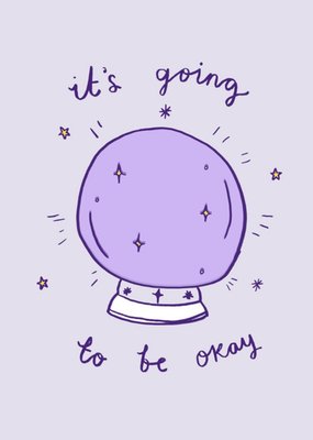 Jolly Awesome It's Going To Be OK Card