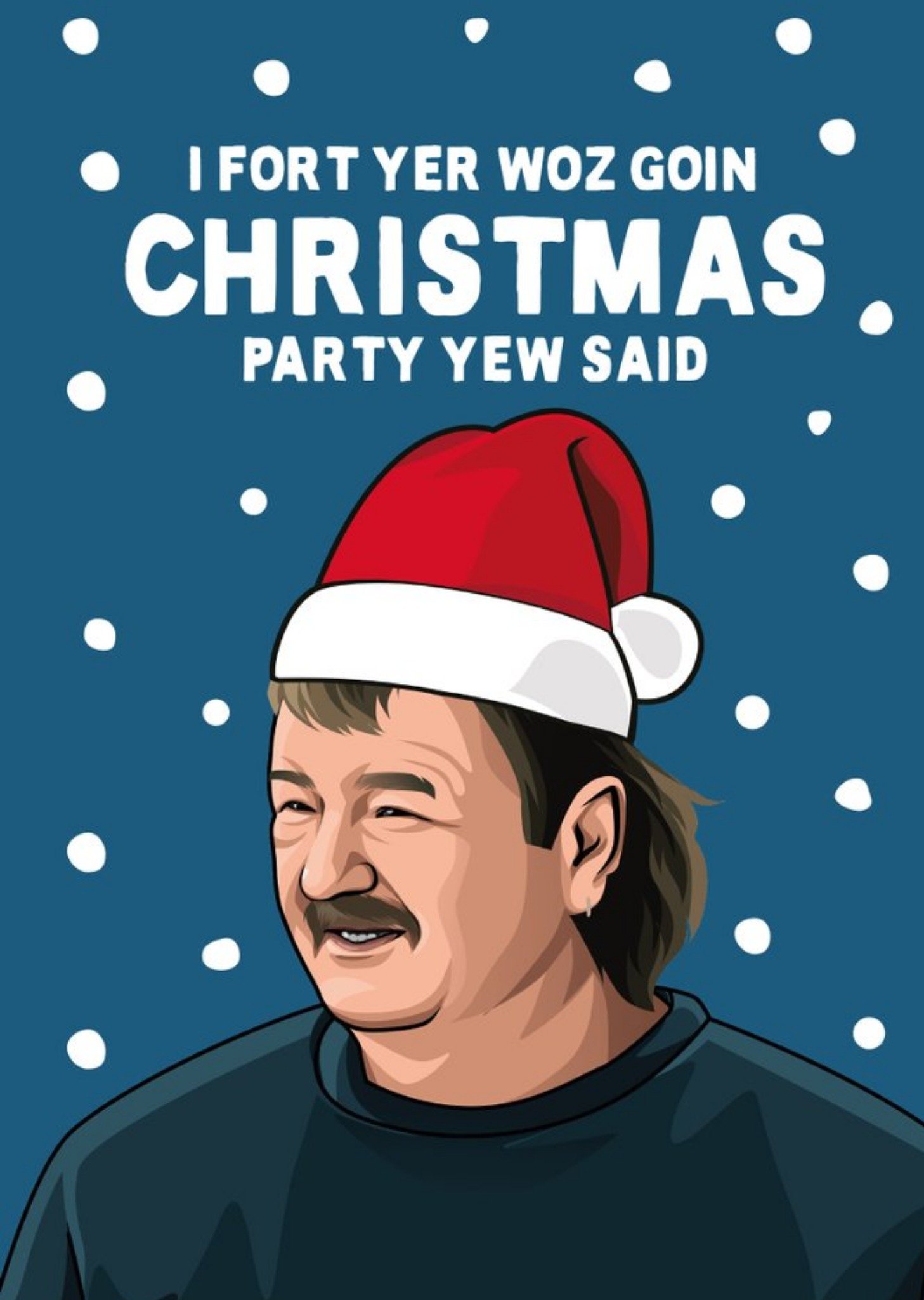 All Things Banter Funny Illustration Christmas Party Yew Said Card, Large