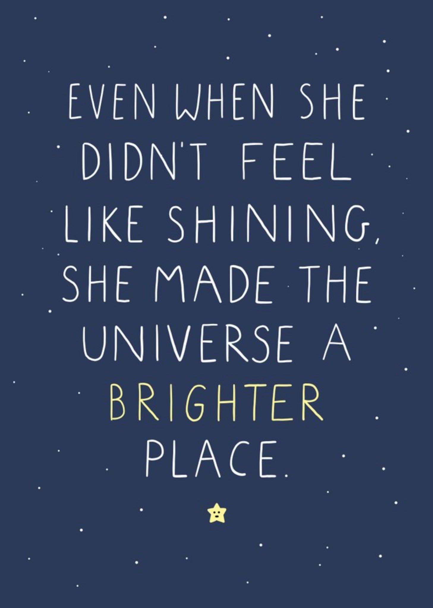 She Made The Universe A Brighter Place Card Ecard