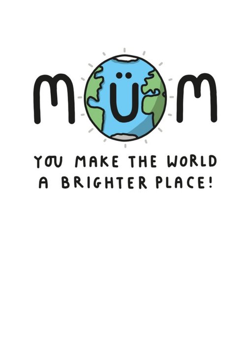 Illustration Of Planet Earth With A Smiley Face In The Word Mum Mother's Day Card