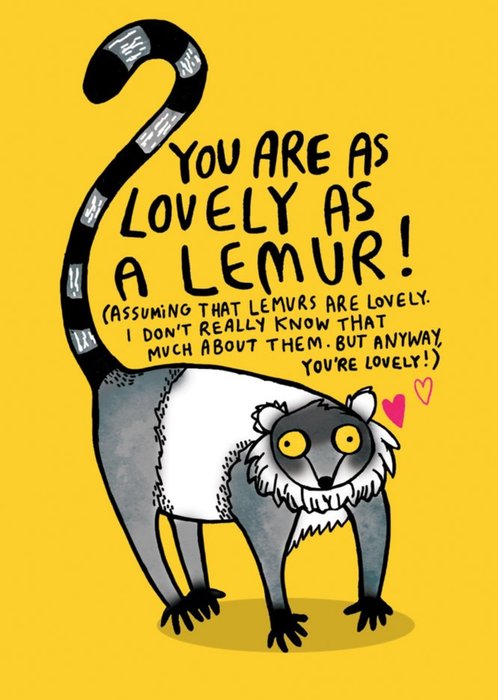 Illustrated You Are As Lovely As A Lemur Card