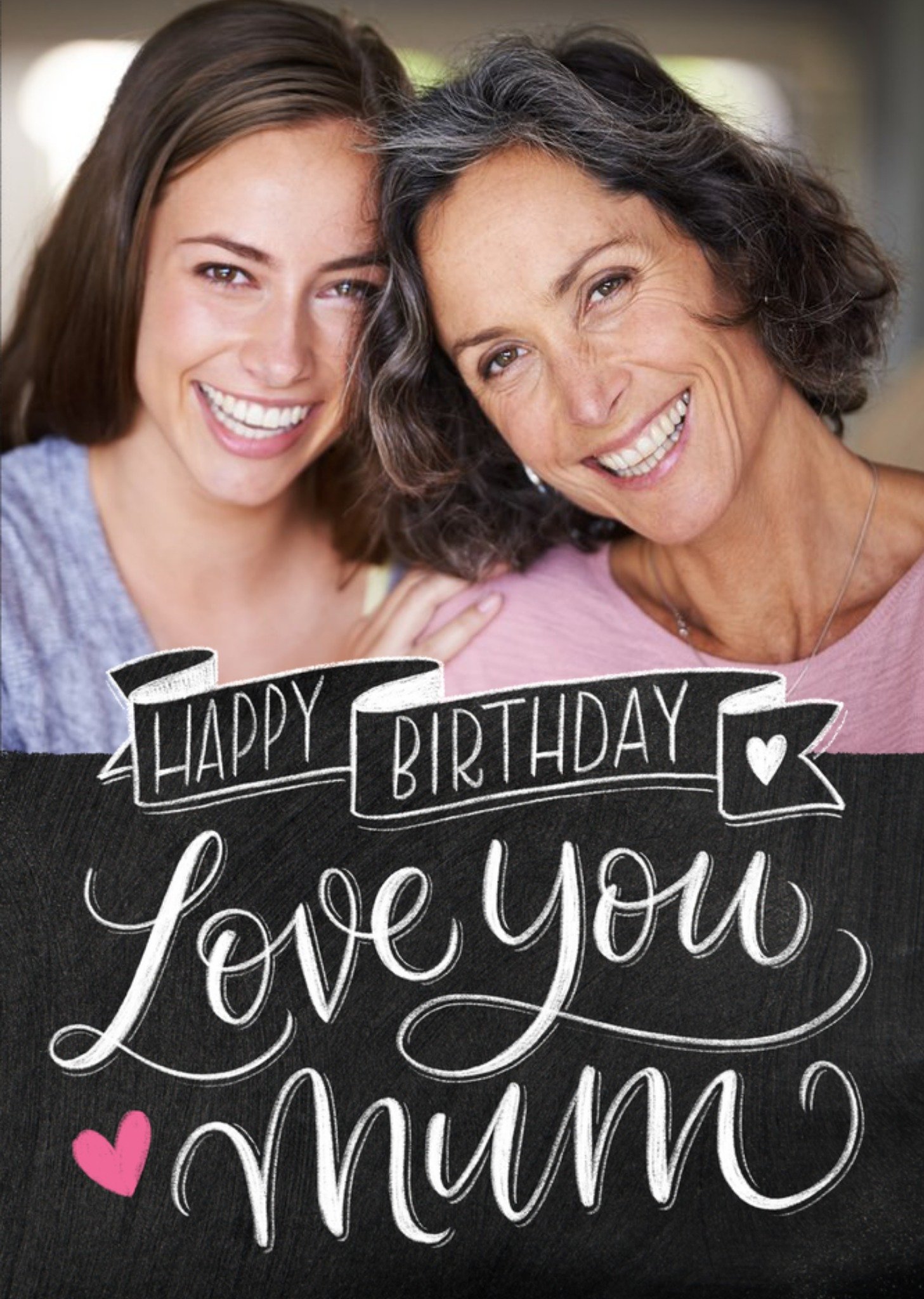 Moonpig Typographic Chalkboard Happy Birthday Love You Mum Photo Upload Birthday Card, Large