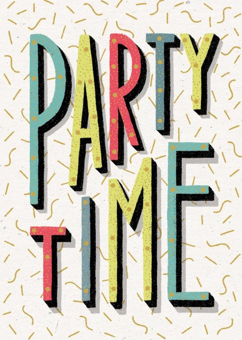 Modern Typographical Party Time Birthday Card