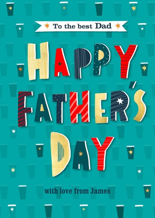 To The Best Dad Happy Father's Day Card