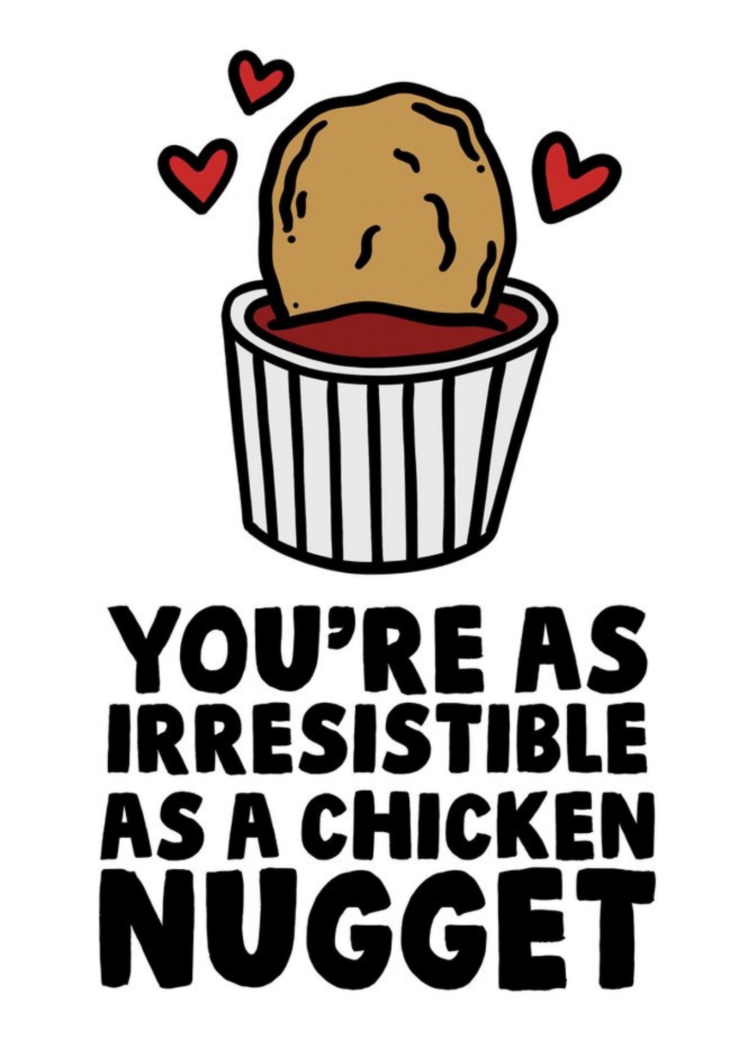 Funny Youre As Irresistible As A Chicken Nugget Card Ecard