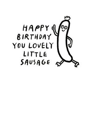 Pigment Lovely Little Sausage Funny Quirky Illustrated Birthday Card
