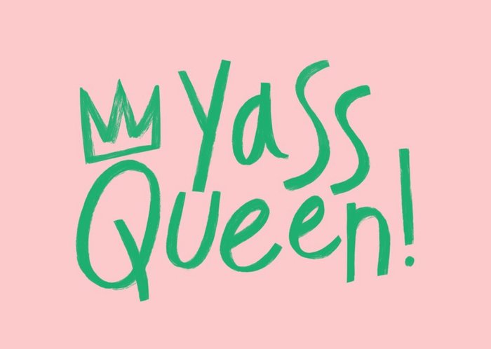 Fun Yass Queen Card
