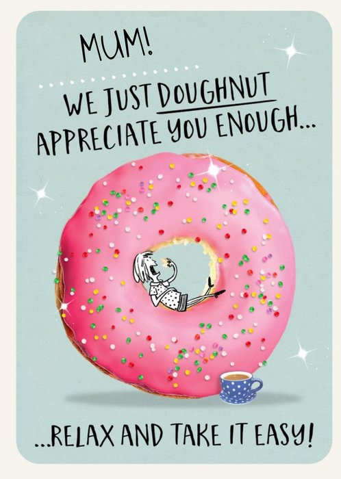 Punny Mum We Just Doughnut Appreciate You Enough Mother's Day Card