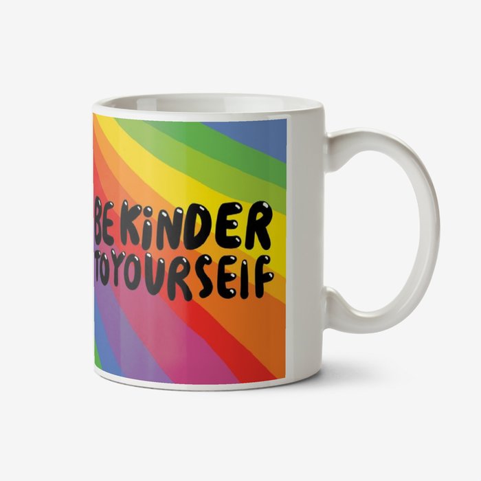 Be Kinder To Yourself Mug